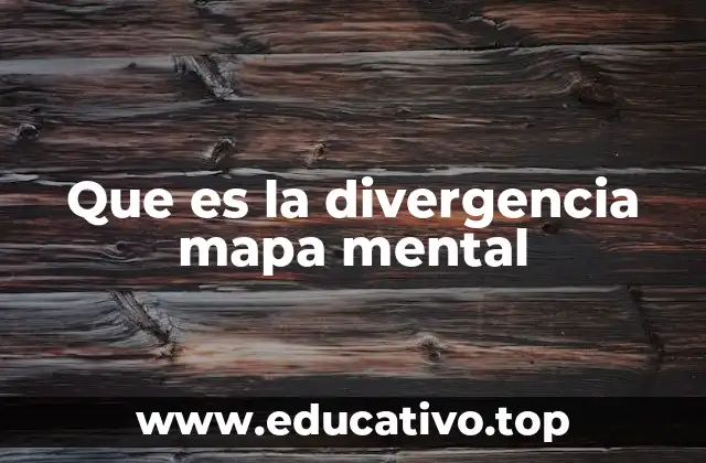 Que es la divergencia mapa mental