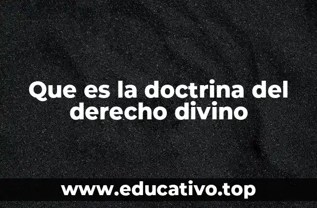 Orígenes y desarrollo de la teoría del derecho divino