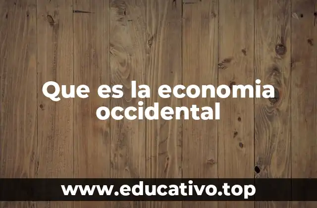 Que es la economia occidental