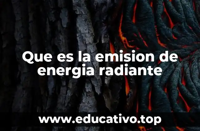 La energía radiante en la naturaleza y la tecnología