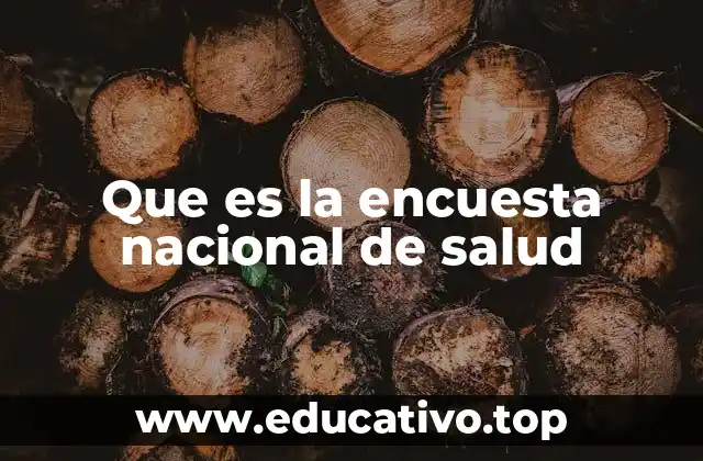 Que es la encuesta nacional de salud