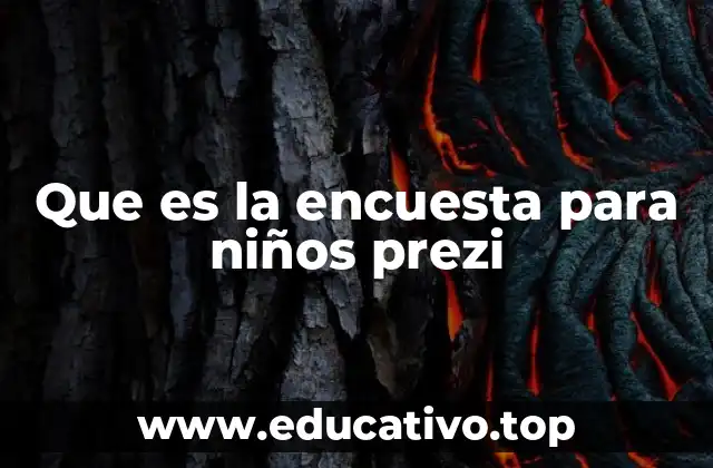Que es la encuesta para niños prezi