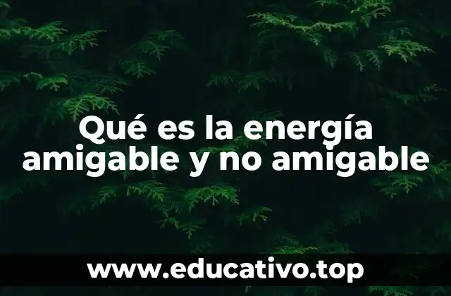 La importancia de elegir fuentes energéticas sostenibles