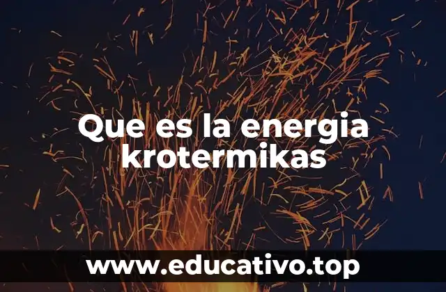 El uso de la energía krotermikas en la cultura pop