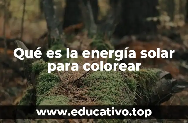 La energía solar como herramienta educativa para niños