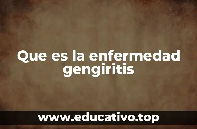 Que es la enfermedad gengiritis