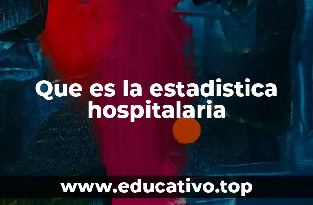 Que es la estadistica hospitalaria