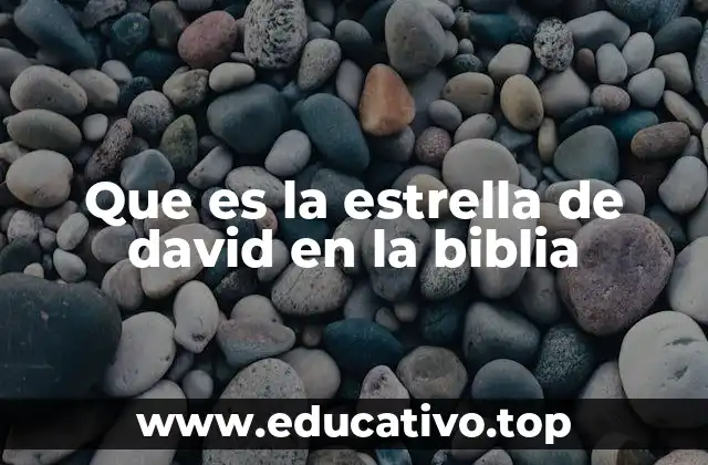 Que es la estrella de david en la biblia
