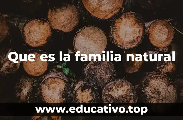 Que es la familia natural