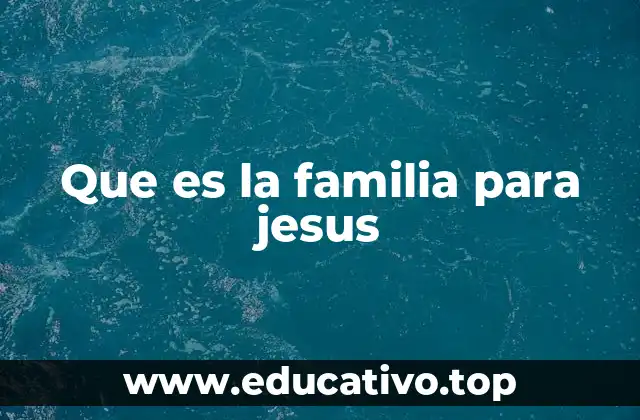 La red de relaciones espiritual que Jesús promueve