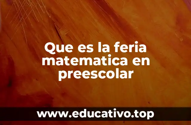 La importancia de integrar matemáticas en la etapa preescolar
