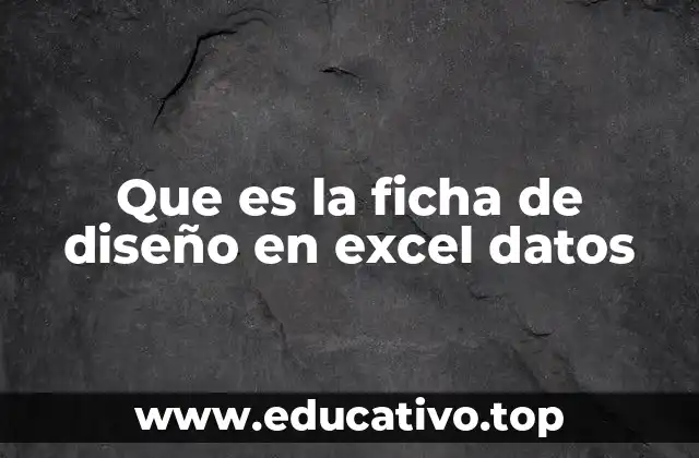 Que es la ficha de diseño en excel datos