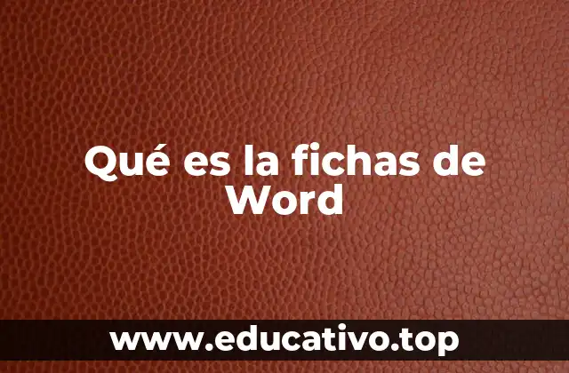 Qué es la fichas de Word
