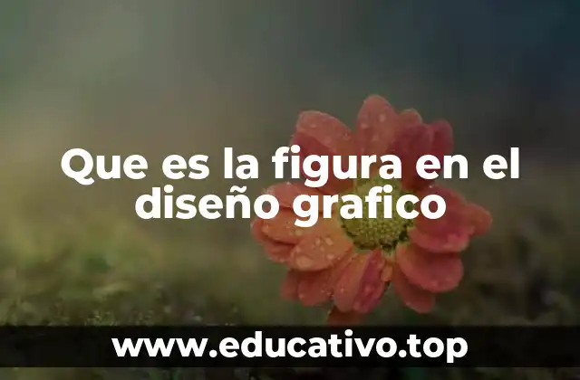 La importancia de la figura en la comunicación visual