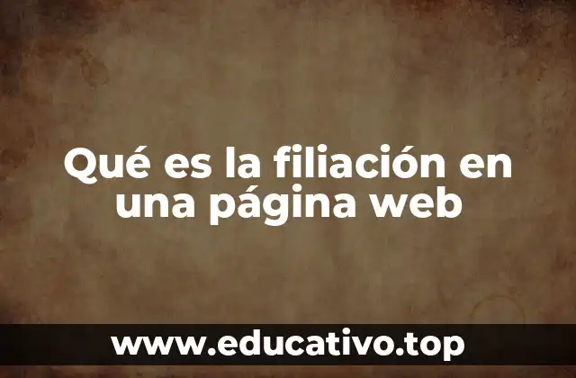 Qué es la filiación en una página web