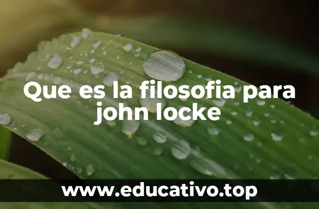 Que es la filosofia para john locke