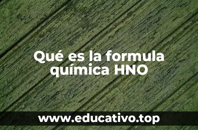Qué es la formula química HNO