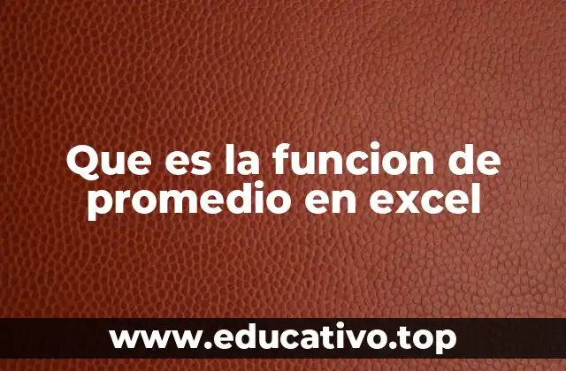 Que es la funcion de promedio en excel