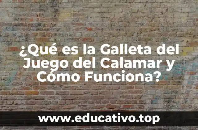 ¿Qué es la Galleta del Juego del Calamar y Cómo Funciona?