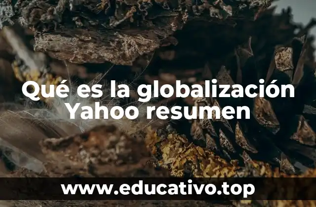 La globalización en el contexto del siglo XXI