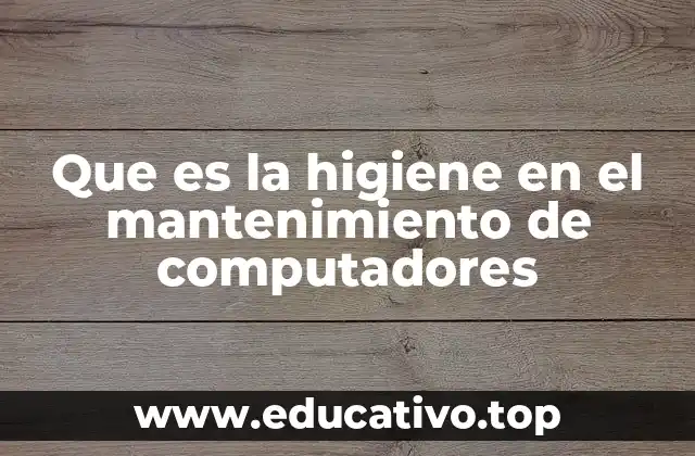 El rol de la limpieza en la longevidad de los equipos informáticos