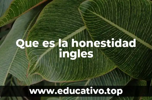 Que es la honestidad ingles