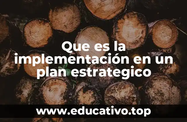 Que es la implementación en un plan estrategico