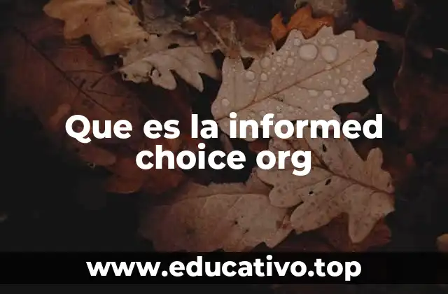 Que es la informed choice org