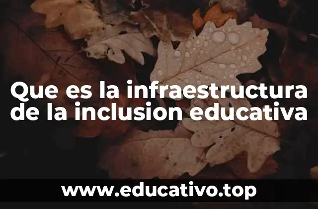 La base física y social para una educación equitativa