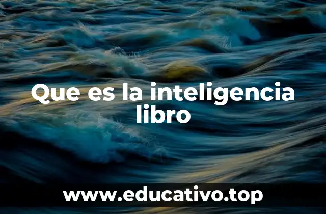 Que es la inteligencia libro