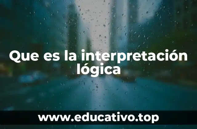 Que es la interpretación lógica