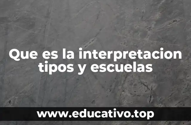 Las múltiples facetas de la interpretación