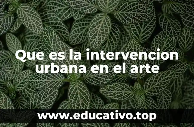 El arte como herramienta de cambio social en espacios públicos