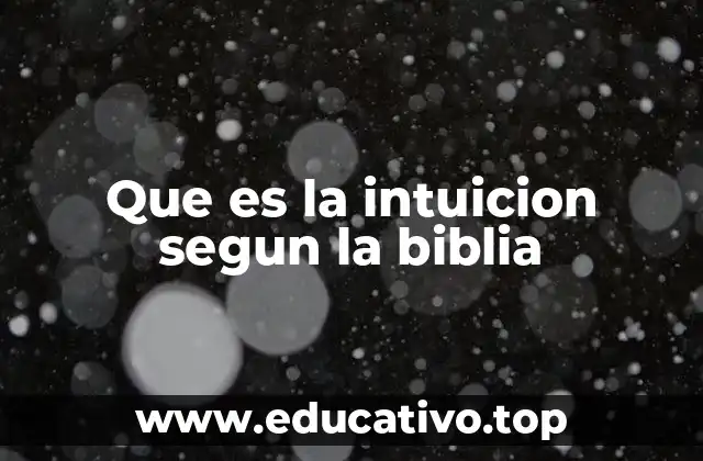 Que es la intuicion segun la biblia
