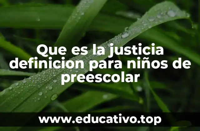 Que es la justicia definicion para niños de preescolar