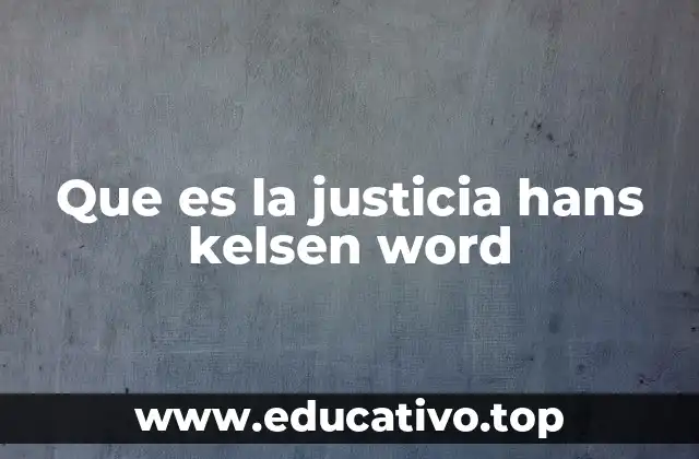 Que es la justicia hans kelsen word