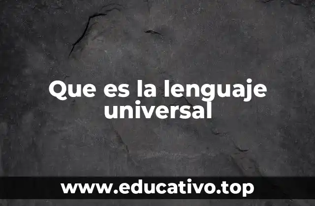 Que es la lenguaje universal