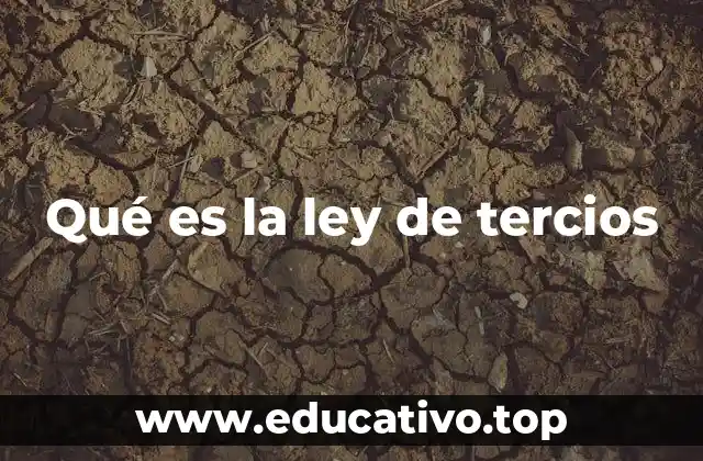 Qué es la ley de tercios