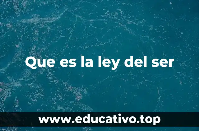 Que es la ley del ser