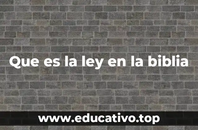 Que es la ley en la biblia