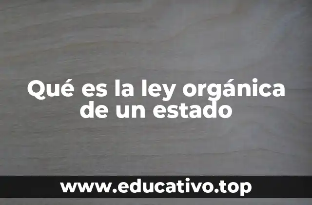 El papel de las leyes orgánicas en el sistema legal