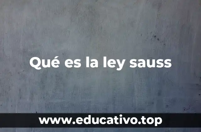 Qué es la ley sauss