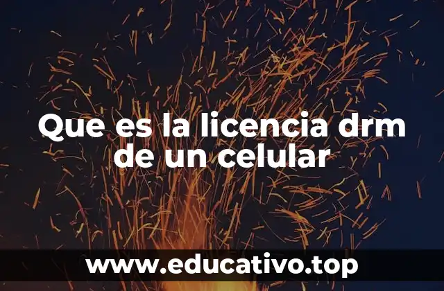 Que es la licencia drm de un celular