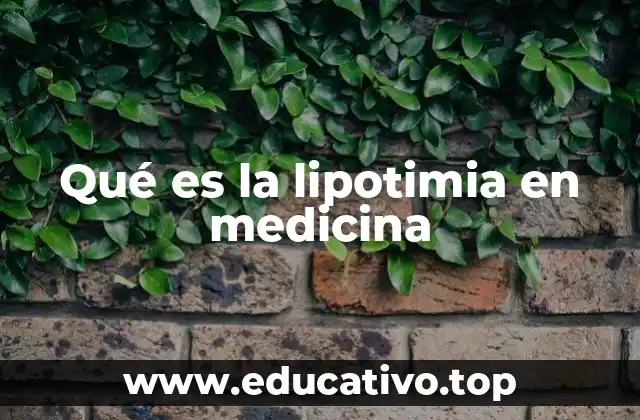 Causas y factores desencadenantes de la lipotimia