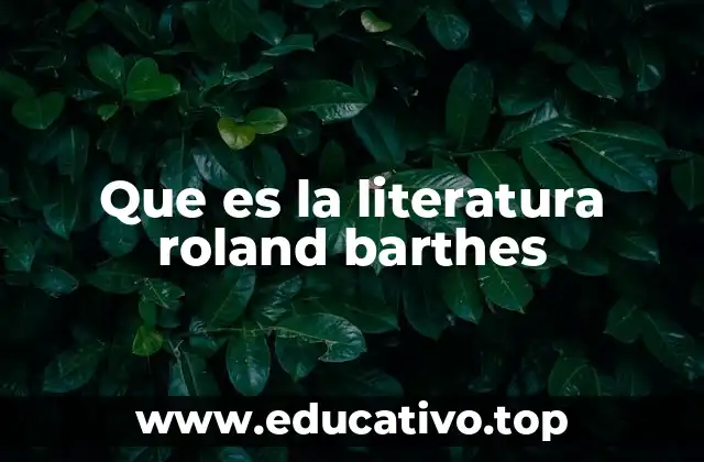 Que es la literatura roland barthes
