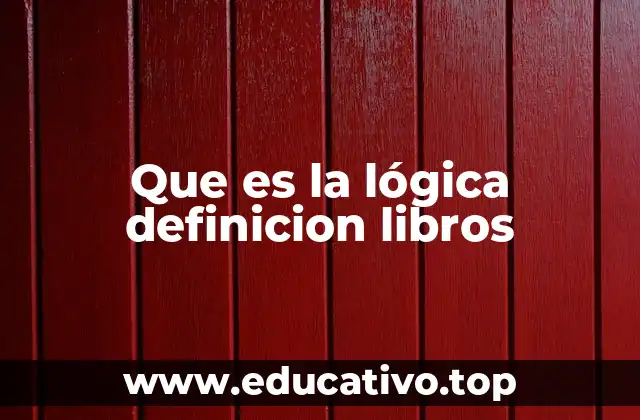 Que es la lógica definicion libros