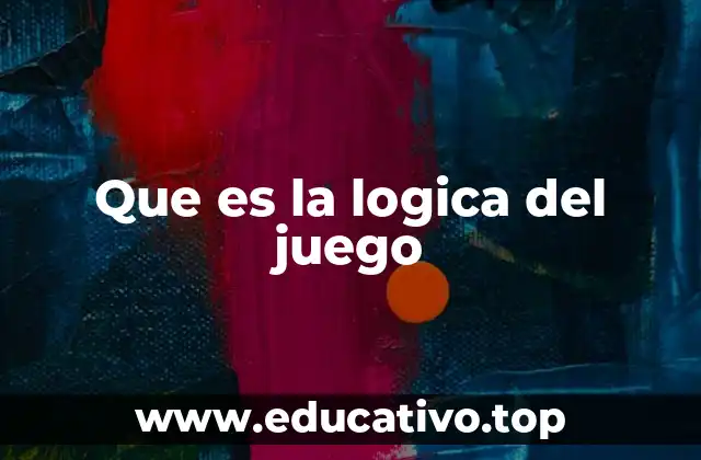 Que es la logica del juego