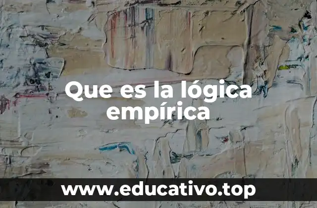 Que es la lógica empírica