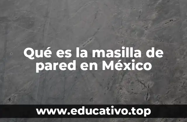 Qué es la masilla de pared en México