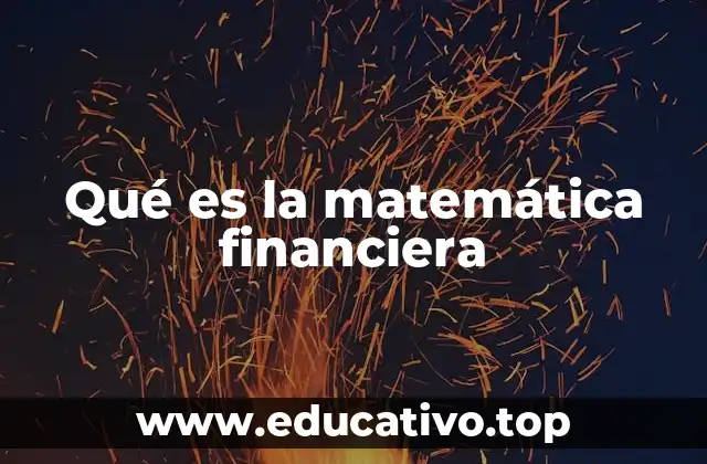Qué es la matemática financiera